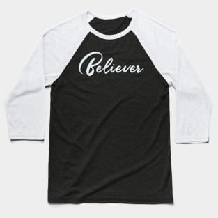 Believer Baseball T-Shirt